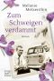 [Leise Helden 04] • Zum Schweigen verdammt